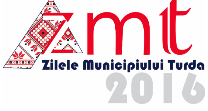 Vezi aici programul oficial al Zilelor Municipiului Turda 2016 #ZMT2016
