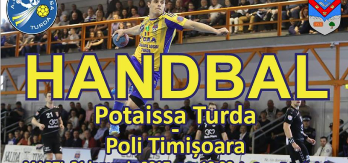 Potaissa Turda – Poli Timișoara. Primul meci oficial din acest an pentru magnificii de la Turda!