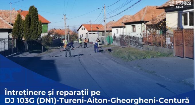 Lucrări de întreținere și reparații pe DJ 103G (DN 1) – Tureni – Aiton – Gheorgheni – Centura ocolitoare
