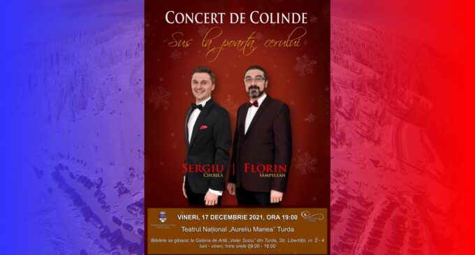CONCERT DE COLINDE – Primăria Turda  și Casa de Cultură Turda vă invită la concertul ,,Sus la poarta cerului”