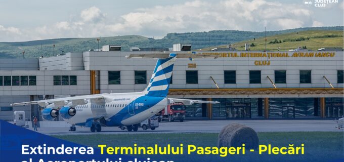 Se extinde Terminalul Pasageri-Plecări al Aeroportului Internațional „Avram Iancu” Cluj-Napoca