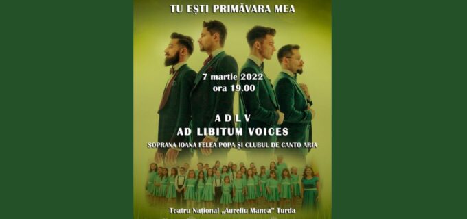 Primăvara începe la Turda cu AD LIBITUM VOICES, cea mai iubită și apreciată trupă de pop-opera din România