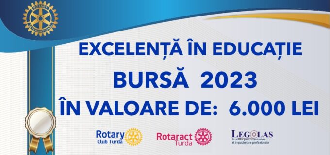 BURSELE DE EXCELENȚĂ ROTARY – unul dintre cele mai importante proiecte al Rotary Club Turda și Rotaract Turda în anul 2023