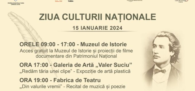 Ziua Culturii Naționale și împlinirea a 174 de ani de la nașterea poetului național Mihai Eminescu va fi marcată la Turda în data de 15 ianuarie, în 3 locații diferite